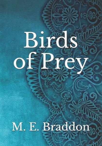 Cover for M E Braddon · Birds of Prey (Paperback Book) (2021)
