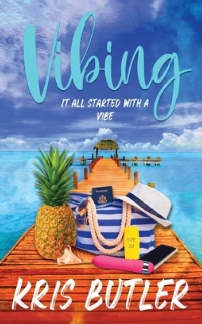 Cover for Kris Butler · Vibing: A Vacation Rom-Com (Paperback Bog) (2022)