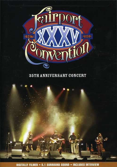 35th Anniversary Concert - Fairport Convention - Películas - SECRET RECORDS - 0022891451891 - 12 de septiembre de 2017