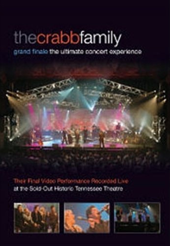 Cover for Crabb Family · Grand Finale: the Ultimate Concert Experience (DVD) (2009)