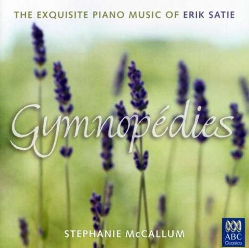 Cover for Stephanie Mccallum · Gymnopedies: Piano Music (CD) (2007)