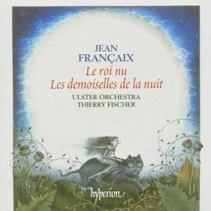 Francaix Orchestral Music - Thierry Fischer Ulster Orches - Música - HYPERION - 0034571174891 - 12 de abril de 2005