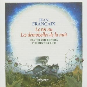 Francaix Orchestral Music - Thierry Fischer Ulster Orches - Musiikki - HYPERION - 0034571174891 - tiistai 12. huhtikuuta 2005