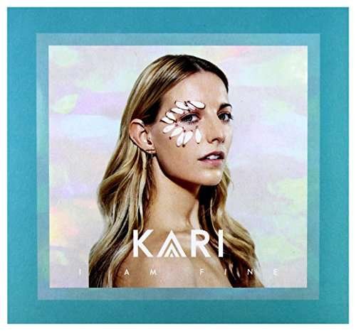 Cover for Kari · I Am Fine (CD) (2017)