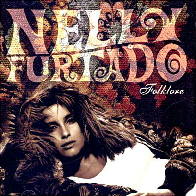 Nelly Furtado · Folklore (CD) [Bonus Tracks, Enhanced edition] (2001)