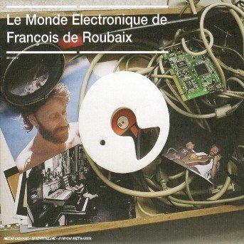 Francois De Roubaix · Monde Electronique De Francois Roubaix (CD) (2004)