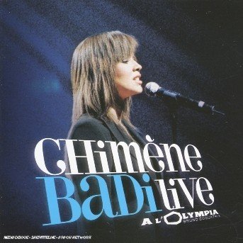 Cover for Chimene Badi · Live a L'olympia (CD) (2006)