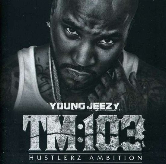 Cover for Young Jeezy · Tm 103 Hustlerz Ambition (CD) [Clean edition] (2011)