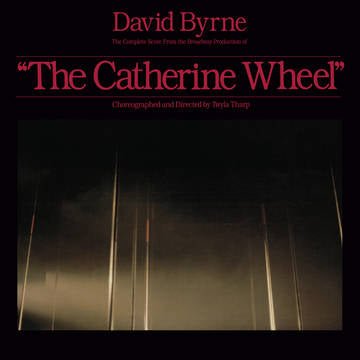 Cover for David Byrne · The Complete Score from &quot;The Catherine Wheel&quot; (LP) [RSD 2023 edition] (2023)