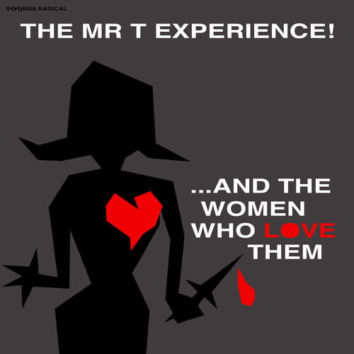 And The Women Who Love Them - Mr. T Experience - Music - SOUNDS RAD - 0615435640891 - September 11, 2020