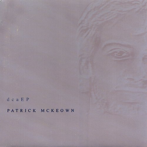 Cover for Patrick Mckeown · Dca EP (CD) (2005)
