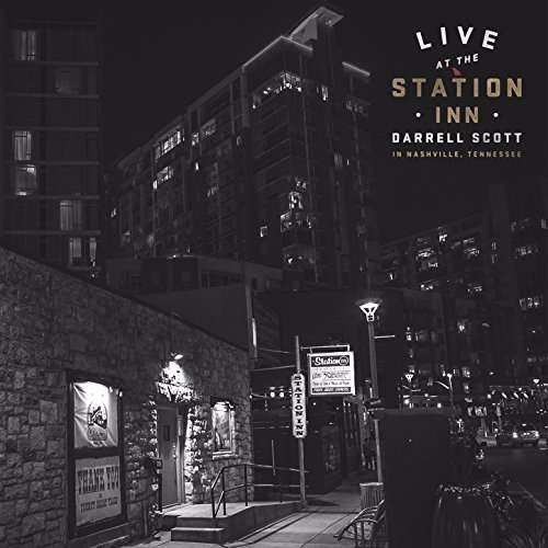 Cover for Darrell Scott · Live At The Station Inn (CD) (2017)