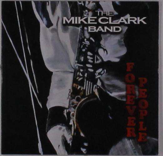 Cover for Mike Clark · Forever People (CD) (2017)