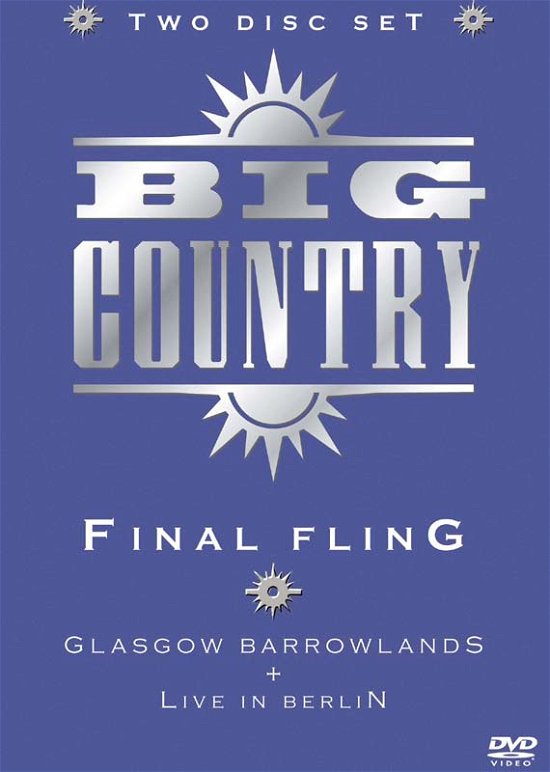 Cover for Big Country · Final Fling: Glasgow Barrowlands &amp; Live in Berlin (DVD) (2010)