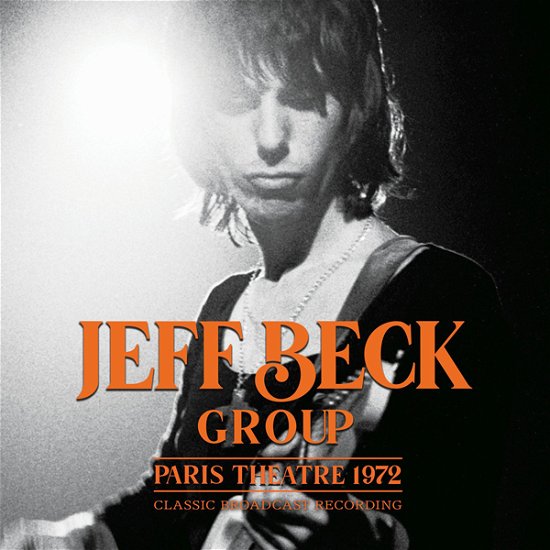 Cover for Jeff Beck Group · Paris Theatre 1972 (CD) (2021)