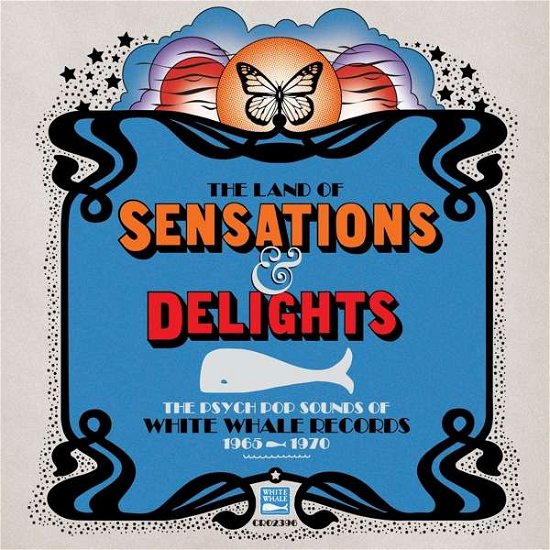 Cover for Land of Sensations &amp; Delights: Psych Pop / Various · The Land Of Sensations And Delights - The Psych Pop Sounds Of White Whale Records 1965-1970 (CD) (2020)