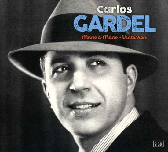 Mano A Mano & Ventarron - Carlos Gardel - Musik - LE CHANT DU MONDE - 3149020937891 - 4. april 2019