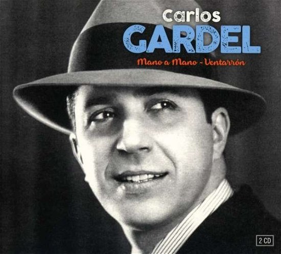 Cover for Carlos Gardel · Mano A Mano &amp; Ventarron (CD) (2019)