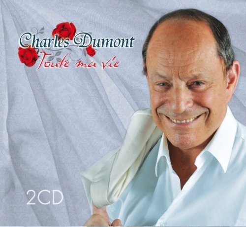 Cover for Charles Dumont · Toute Ma Vie (CD) (2012)