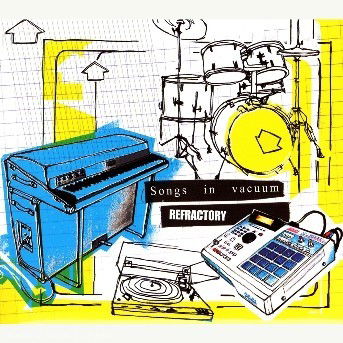 Cover for Refractory · Songs in Vacuum (CD) (2016)