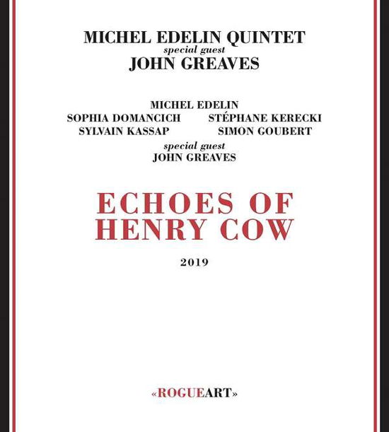 Cover for Michel Edelin · Echoes Of Henry Cow (CD) (2019)