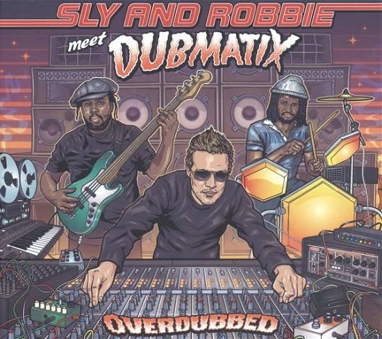 Overdubbed - Sly & Robbie Meet Dubmatix - Música - ECHO BEACH - 4015698014891 - 26 de janeiro de 2018