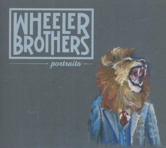 Cover for Wheeler Brothers · Portraits (CD) (2015)