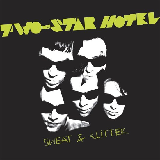Cover for Two-Star Hotel · Sweat &amp; Glitter (LP) (2007)