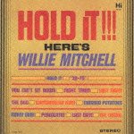 Hold It!!! <limited> - Willie Mitchell - Musik - ULTRA VYBE CO. - 4526180112891 - 20. juni 2012
