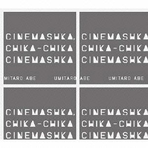 Cover for Umitaro Abe · Cinemashka.Chika-Chika Cinemas (CD) [Japan Import edition] (2021)