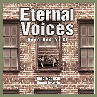 Cover for Noguchi, Goro / Hiromi Iwasaki · Eternal Voices For Cd (CD) [Japan Import edition] (2022)