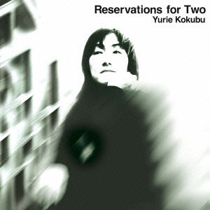 Reservations for Two +1 - Kokubu Yurie - Muzyka - SONY MUSIC DIRECT INC. - 4582290400891 - 21 maja 2014