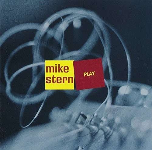 Cover for Mike Stern · Play (CD) (2015)