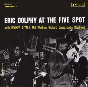 Cover for Eric Dolphy · At Five Spot 1+1 (CD) [Bonus Tracks edition] (2004)