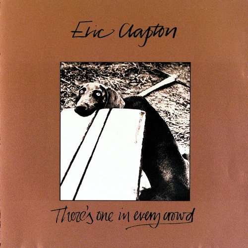 There's One In Every Crowd - Eric Clapton - Música - UNIVERSAL - 4988005677891 - 5 de noviembre de 2021