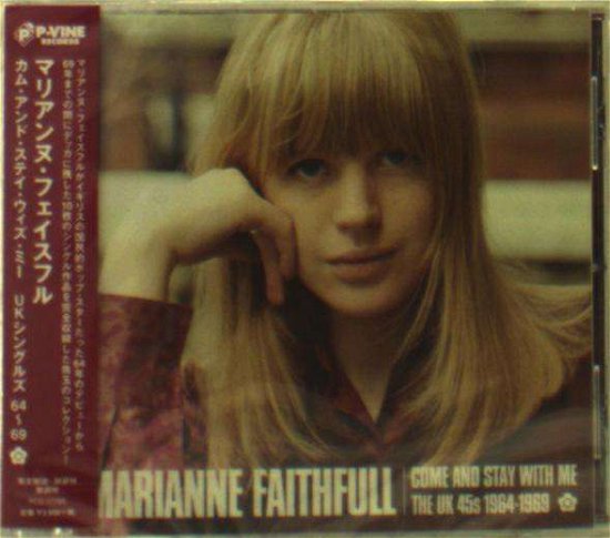 Cover for Marianne Faithfull · Come and Stay with Me - the UK 45s 1964-1969 (CD) [Japan Import edition] (2018)