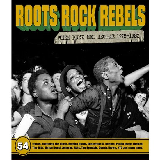 Various Artists · Roots Rock Rebels - when Punk Met Reggae 1975-1982 (3cd Clamshell Box) (CD) (2024)
