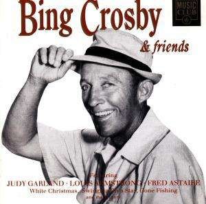 Bing Crosby & Friends - Bing Crosby - Música - Music Club - 5014797290891 - 