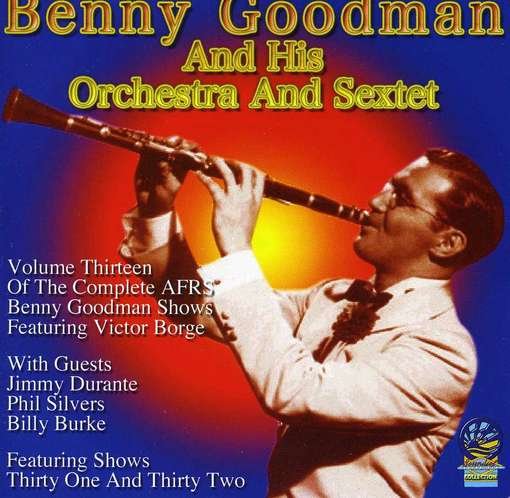 Afrs Benny Goodman Show Vol. 13 - Benny Goodman - Musik - CADIZ - SOUNDS OF YESTER YEAR - 5019317080891 - 16. august 2019