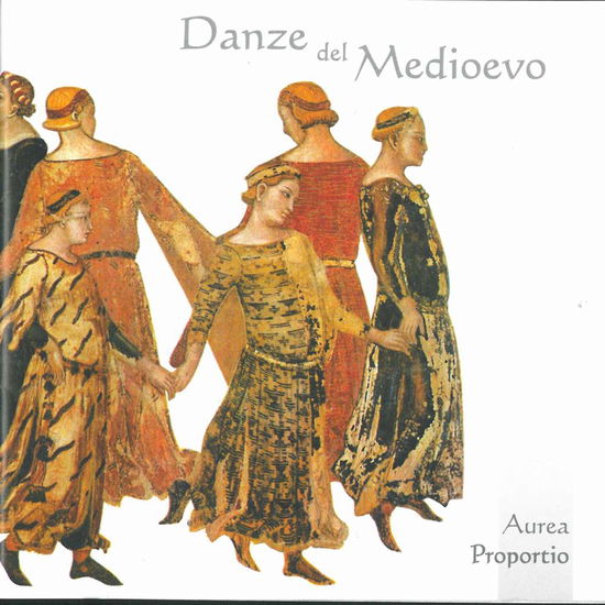 Cover for Anonymous / Proportio · Danze Del Medioevo (CD) (2017)