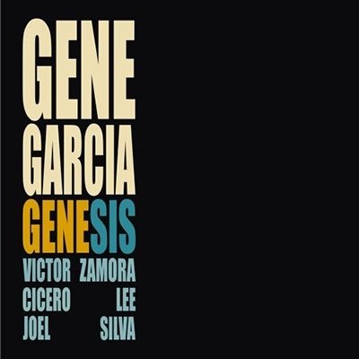 Genesis - Gene Garcia - Música - THE BORDERLINE MUSIC - 8424295370891 - 26 de marzo de 2021