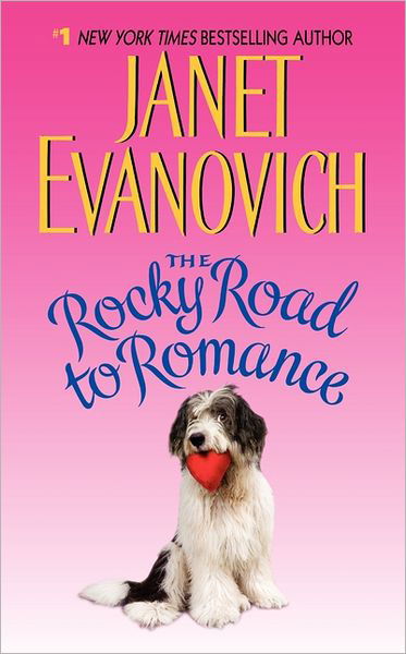 Cover for Janet Evanovich · The Rocky Road to Romance (Paperback Bog) [Reprint edition] (2011)