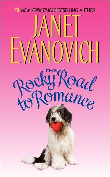 Cover for Janet Evanovich · The Rocky Road to Romance (Paperback Book) [Reprint edition] (2011)