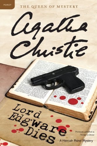 Lord Edgware Dies: a Hercule Poirot Mystery (Hercule Poirot Mysteries) - Agatha Christie - Libros - William Morrow Paperbacks - 9780062073891 - 30 de agosto de 2011