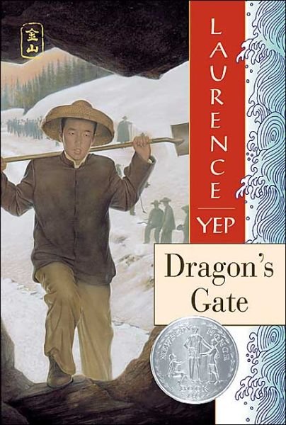 Cover for Laurence Yep · Dragon's Gate: A Newbery Honor Award Winner - Golden Mountain Chronicles (Paperback Book) [First Thus edition] (2001)