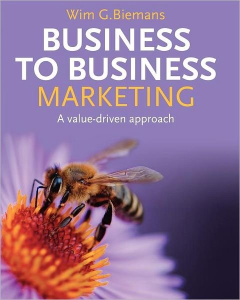 Cover for Wim Biemans · Business to Business Marketing (Paperback Book) [Ed edition] (2010)