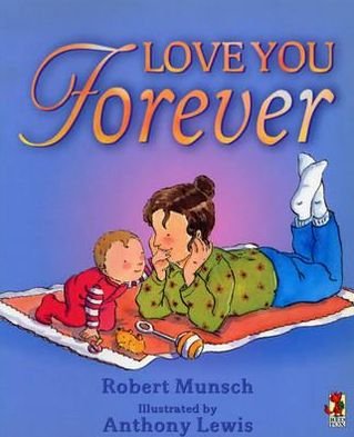 Cover for Robert Munsch · Love You Forever (Paperback Book) (2001)