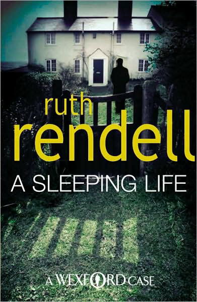 Cover for Ruth Rendell · A Sleeping Life: a spine-tingling, edge-of-your-seat Wexford mystery from the award-winning Queen of Crime, Ruth Rendell - Wexford (Paperback Bog) (2010)