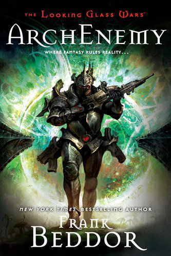 Cover for Frank Beddor · Archenemy: the Looking Glass Wars, Book Three (Paperback Bog) (2010)