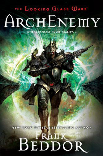 Archenemy - Frank Beddor - Books - Speak - 9780142416891 - October 14, 2010